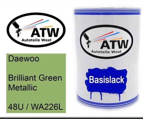 Daewoo, Brilliant Green Metallic, 48U / WA226L: 500ml Lackdose, von ATW Autoteile West.